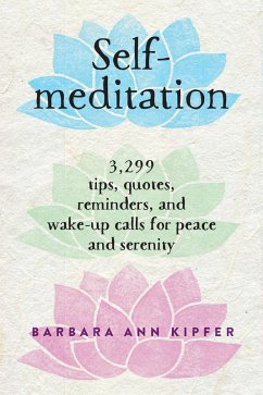 Self-Meditation (eBook, ePUB) - Kipfer, Barbara Ann
