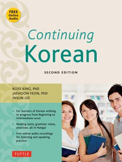 Continuing Korean (eBook, ePUB) - King, Ross; Jaehoon Yeon, Ph. D.; Lee, Insun