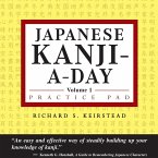 Japanese Kanji a Day Practice Pad Volume 1 (eBook, ePUB)