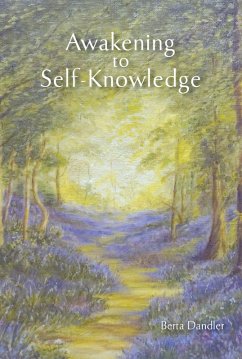 Awakening to Self-Knowledge (eBook, ePUB) - Dandler, Berta
