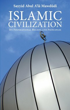 Islamic Civilization (eBook, ePUB) - Mawdudi, Sayyid Abul A'La