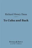 To Cuba and Back (Barnes & Noble Digital Library) (eBook, ePUB)