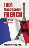 1001 Most Useful French Words NEW EDITION (eBook, ePUB) 1001 Most Useful French Words NEW EDITION (eBook, ePUB)