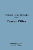 Tuscan Cities (Barnes & Noble Digital Library) (eBook, ePUB)