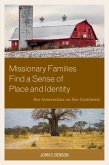 Missionary Families Find a Sense of Place and Identity (eBook, ePUB)