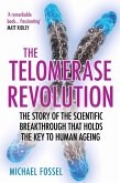The Telomerase Revolution (eBook, ePUB)