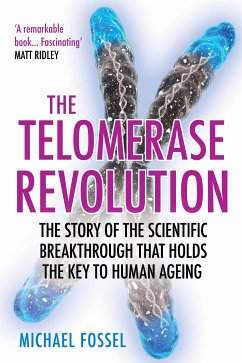 The Telomerase Revolution (eBook, ePUB) - Fossel, Michael