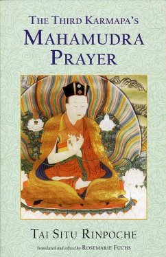 The Third Karmapa's Mahamudra Prayer (eBook, ePUB) - Situ, Tai