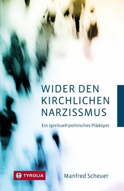 Wider den kirchlichen Narzissmus (eBook, ePUB) - Scheuer, Manfred