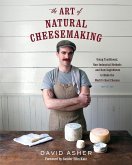 The Art of Natural Cheesemaking (eBook, ePUB)