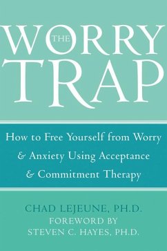 Worry Trap (eBook, PDF) - Lejeune, Chad