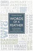 Words of a Feather - An Etymological Explanation of Astonishing Word Pairs (eBook, ePUB)