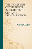 The Other Rise of the Novel in Eighteenth-Century French Fiction (eBook, ePUB)