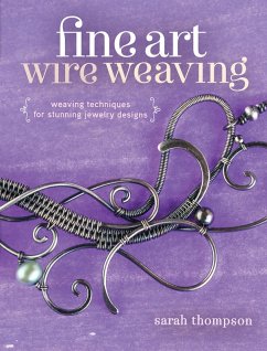 Fine Art Wire Weaving (eBook, ePUB) - Thompson, Sarah