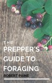 The Prepper's Guide to Foraging (eBook, ePUB)