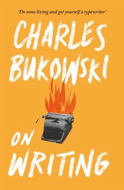 On Writing (eBook, ePUB) - Bukowski, Charles