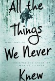 All the Things We Never Knew (eBook, ePUB)
