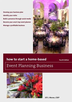 How to Start a Home-Based Event Planning Business (eBook, ePUB) - Moran, Jill S.