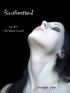 Cover Förutbestämd (Bok #4 i Vampyrjournalerna) (eBook, ePUB)