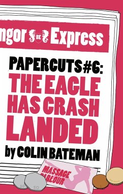 Cover Papercuts 6: The Eagle Has Crash Landed (eBook, ePUB)