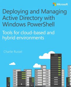 Deploying and Managing Active Directory with Windows PowerShell (eBook, PDF) - Russel, Charlie