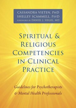 Spiritual and Religious Competencies in Clinical Practice (eBook, ePUB) - Vieten, Cassandra