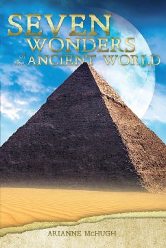 Seven Wonders of the Ancient World (eBook, PDF) - McHugh Arianne, Arianne