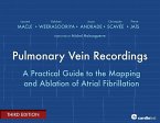 Pulmonary Vein Recordings : A Practical Guide to the Mapping and Ablation of Atrial Fibrillation Vol 3 (eBook, PDF)
