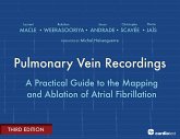 Pulmonary Vein Recordings : A Practical Guide to the Mapping and Ablation of Atrial Fibrillation Vol 3 (eBook, PDF)