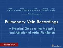 Pulmonary Vein Recordings : A Practical Guide to the Mapping and Ablation of Atrial Fibrillation Vol 3 (eBook, PDF) - Macle, Laurent; Weerasooriya, Rukshen; Andrade, Jason