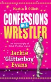 Confessions of a Wrestler (eBook, ePUB) Confessions of a Wrestler (eBook, ePUB)