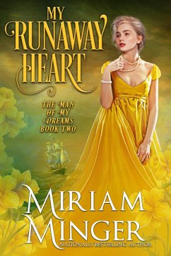 My Runaway Heart (The Man of My Dreams, #2) (eBook, ePUB) - Minger, Miriam