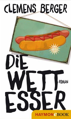 Die Wettesser (eBook, ePUB) - Berger, Clemens