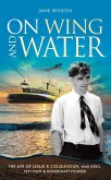 On Wing and Water (eBook, ePUB) On Wing and Water (eBook, ePUB)