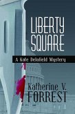 Liberty Square (A Kate Delafield Mystery, #5) (eBook, ePUB)