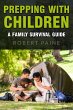 Prepping with Children: A Family... - Bild 1
