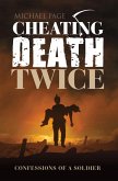 Cheating Death Twice (eBook, ePUB) Cheating Death Twice (eBook, ePUB)