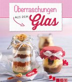 Überraschungen aus dem Glas (eBook, ePUB)