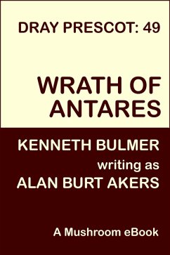 Wrath of Antares (Dray Prescot, #49) (eBook, ePUB) - Akers, Alan Burt