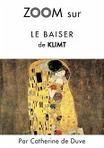 Zoom sur Le baiser de Klimt (eBook, ePUB)
