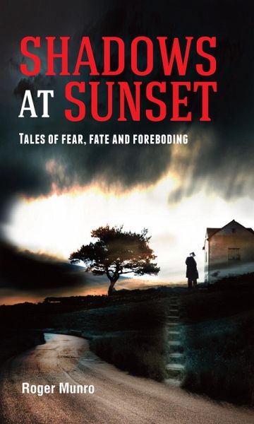 Shadows at Sunset (eBook, ePUB) Shadows at Sunset (eBook, ePUB)