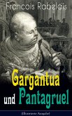 Gargantua und Pantagruel (Illustrierte Ausgabe) (eBook, ePUB)