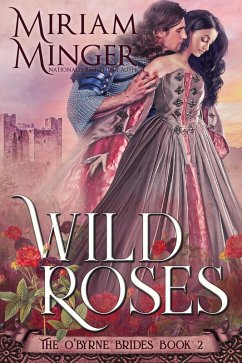 Cover Wild Roses (The O'Byrne Brides, #2) (eBook, ePUB)