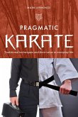 Pragmatic Karate (eBook, ePUB)