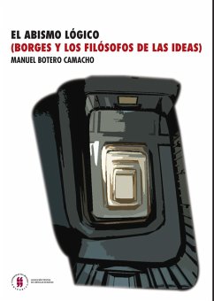 Cover El abismo lógico Borges y los filósofos de las ideas (eBook, PDF)