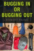 Bugging In or Bugging Out? (eBook, ePUB)