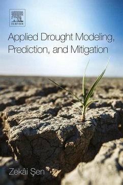 Applied Drought Modeling, Prediction, and Mitigation (eBook, ePUB) - Sen, Zekâi