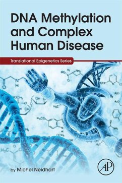 DNA Methylation and Complex Human Disease (eBook, ePUB) - Neidhart, Michel