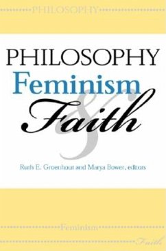 Philosophy, Feminism, and Faith (eBook, ePUB)