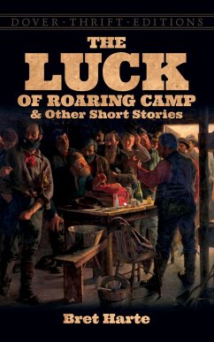 The Luck of Roaring Camp and Other Short Stories (eBook, ePUB) - Harte, Bret